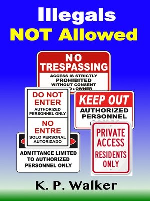 cover image of Illegals Not Allowed